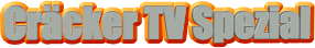 Cräcker TV Spezial
